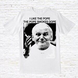 I Like The Pope The Pope Smokes Dope Retro Religious Political Meme T-Shirt 24